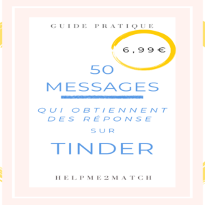 50 messages qui obtiennent des réponses sur Tinder