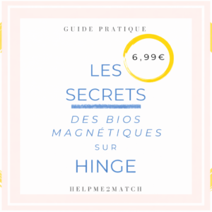 Les secrets des bios magnétiques sur Hinge
