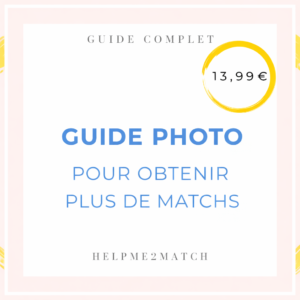 Le guide photo pour obtenir plus de match