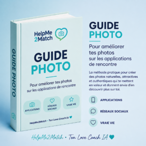 Guide Photo HelpMe2Match pour améliorer ses photos sur les applications de rencontre