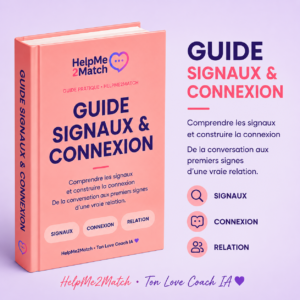 Guide Signaux & Connexion HelpMe2Match